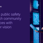Enhance Public Safety and Enrich Community Experiences With Computer Vision